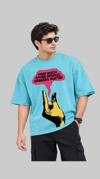 OPINIONS DON’T MATTER Oversized T-Shirt - Lagoon Blue - Vasthr
