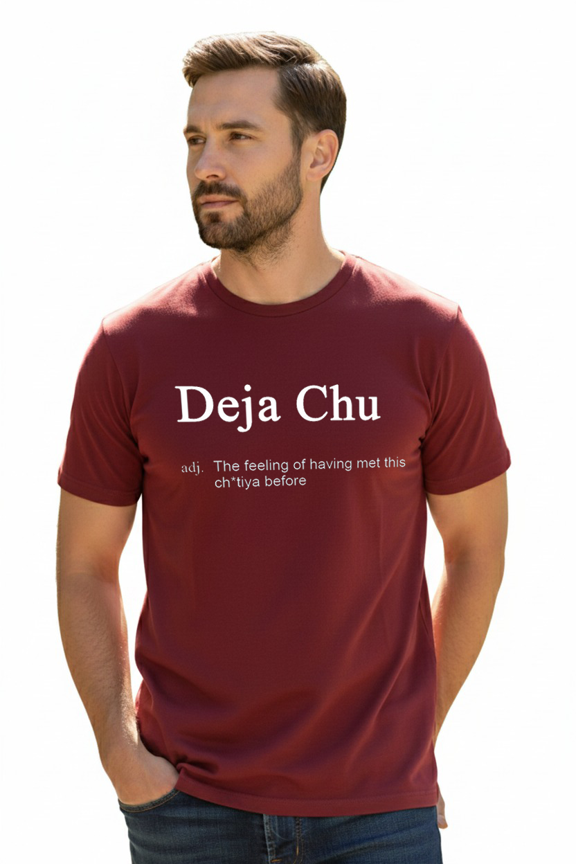 Deja Chu Funny Quote T-Shirt for Men – Statement Streetwear Edition | Vasthr Streetwear