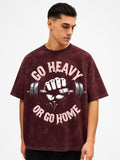 Go Heavy or Go Home – Oversized Gym T-Shirt by Vasthr
