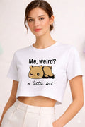 Me, Weird? A Little Bit Graphic Crop T-Shirt – Cute Funny Crop Top for Women by Vasthr